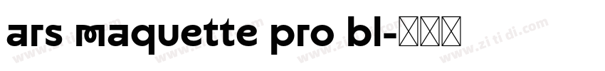 ARS Maquette Pro Bl字体转换
